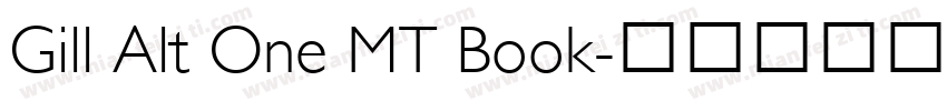 Gill Alt One MT Book字体转换